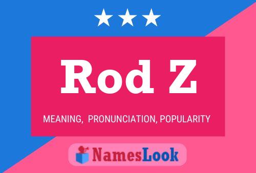 Rod Z Name Poster