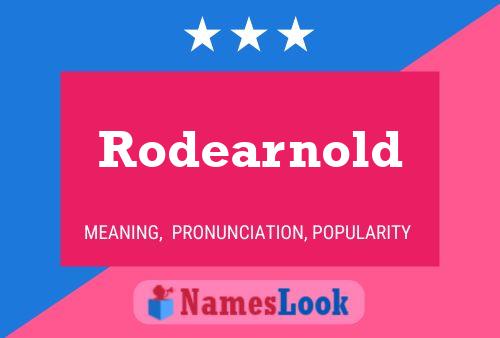 Rodearnold Name Poster