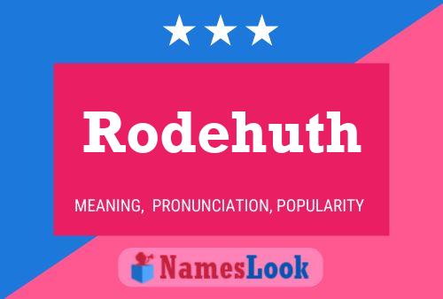 Rodehuth Name Poster