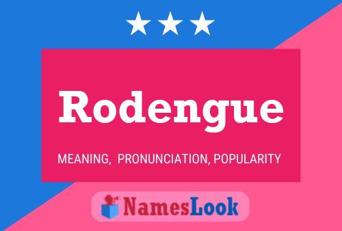 Rodengue Name Poster