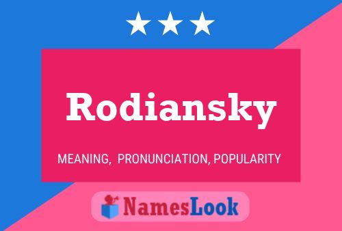 Rodiansky Name Poster