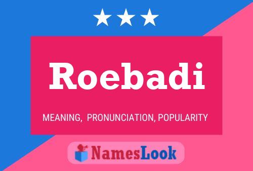 Roebadi Name Poster