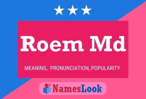 Roem Md Name Poster