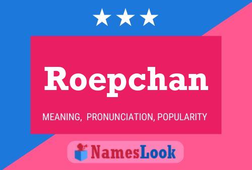 Roepchan Name Poster