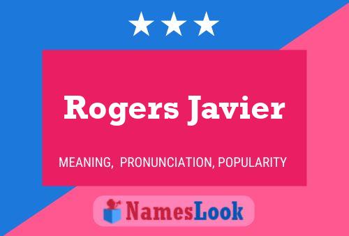 Rogers Javier Name Poster