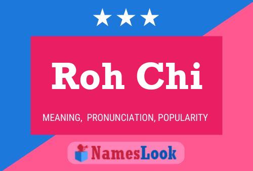 Roh Chi Name Poster