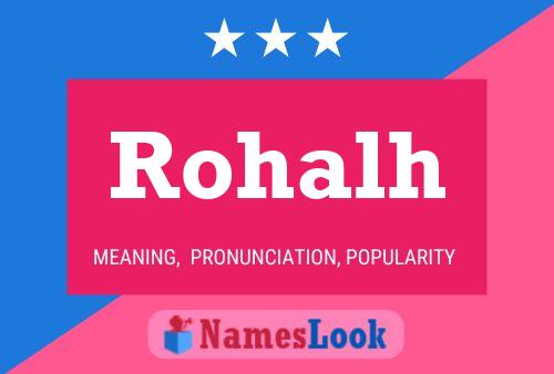 Rohalh Name Poster