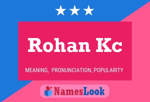 Rohan Kc Name Poster