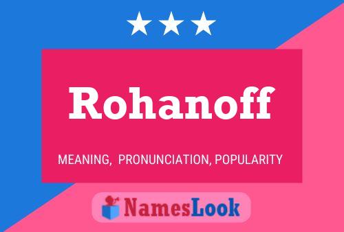 Rohanoff Name Poster