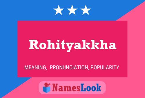 Rohityakkha Name Poster