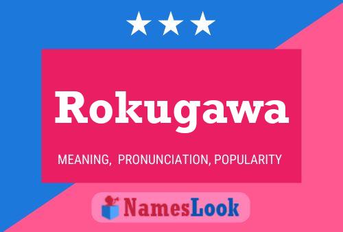 Rokugawa Name Poster