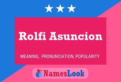 Rolfi Asuncion Name Poster