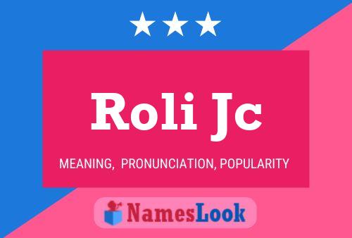 Roli Jc Name Poster