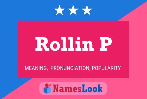 Rollin P Name Poster