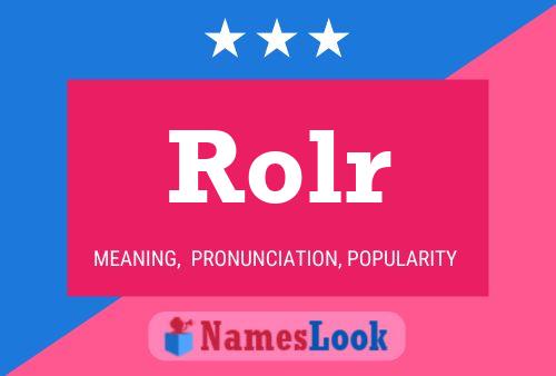 Rolr Name Poster