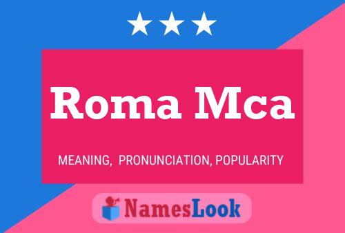 Roma Mca Name Poster