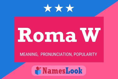 Roma W Name Poster