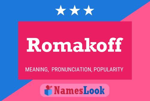 Romakoff Name Poster