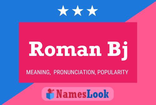 Roman Bj Name Poster