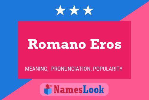 Romano Eros Name Poster