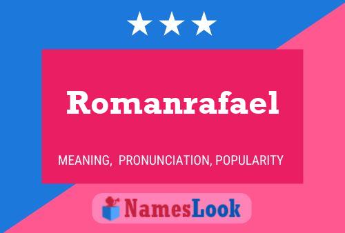 Romanrafael Name Poster