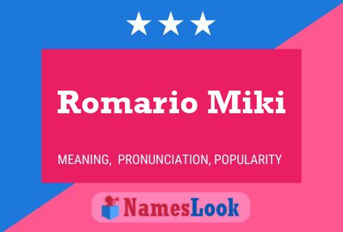 Romario Miki Name Poster