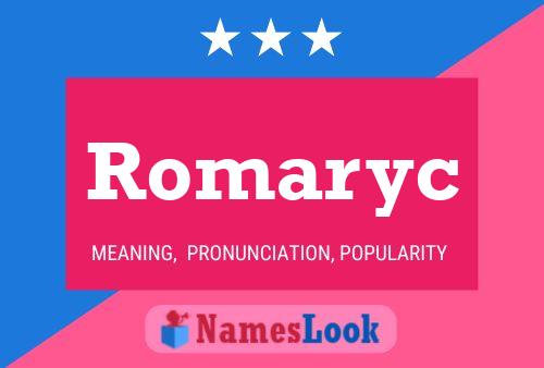 Romaryc Name Poster