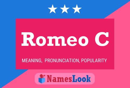 Romeo C Name Poster