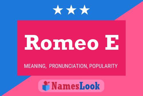 Romeo E Name Poster