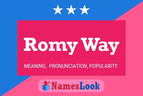 Romy Way Name Poster