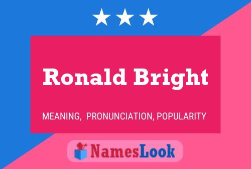 Ronald Bright Name Poster