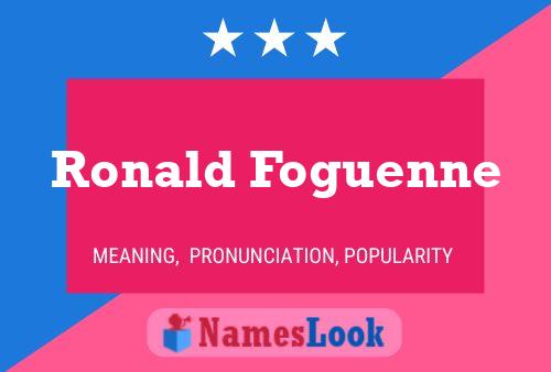 Ronald Foguenne Name Poster