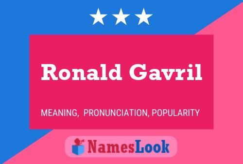 Ronald Gavril Name Poster