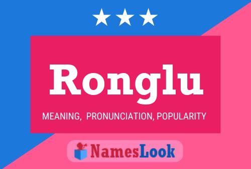 Ronglu Name Poster