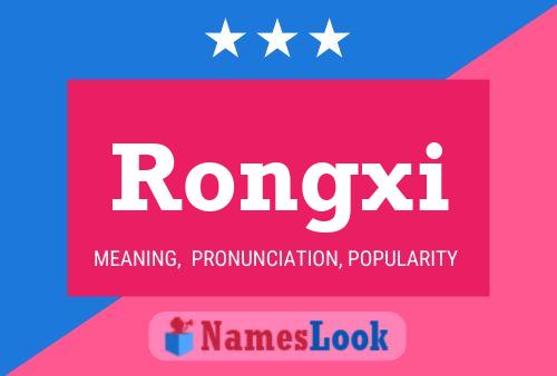 Rongxi Name Poster