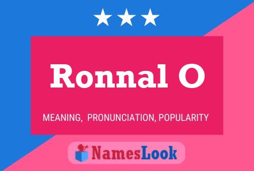 Ronnal O Name Poster