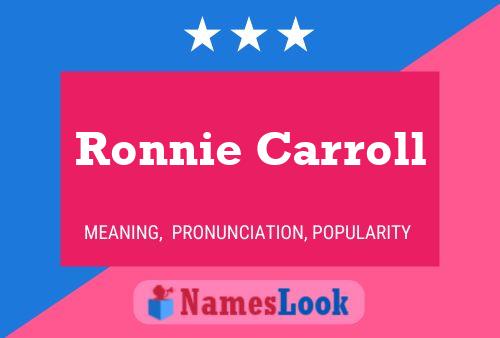 Ronnie Carroll Name Poster