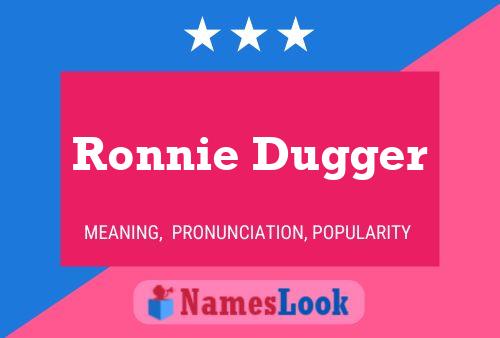 Ronnie Dugger Name Poster