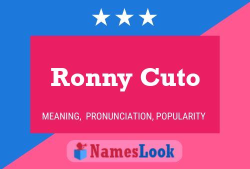 Ronny Cuto Name Poster