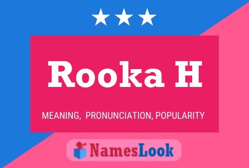 Rooka H Name Poster