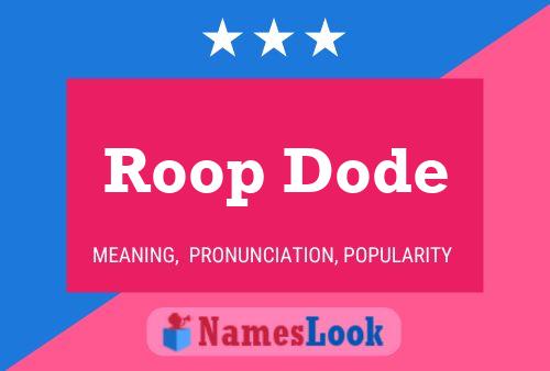 Roop Dode Name Poster