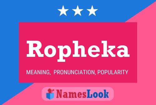 Ropheka Name Poster