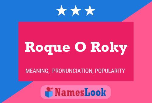 Roque O Roky Name Poster