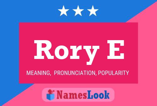 Rory E Name Poster