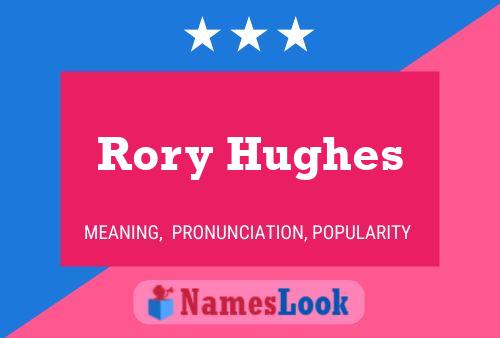 Rory Hughes Name Poster