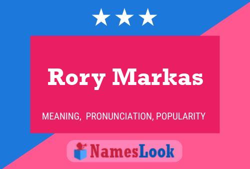 Rory Markas Name Poster