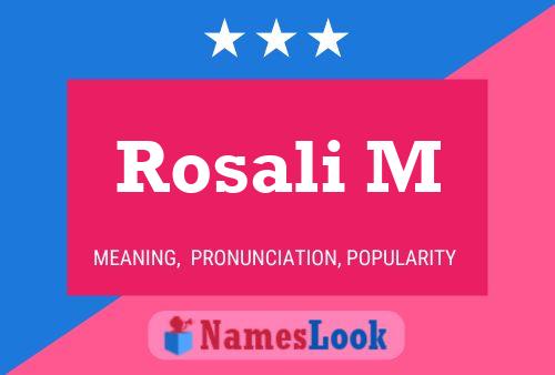 Rosali M Name Poster