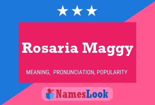 Rosaria Maggy Name Poster