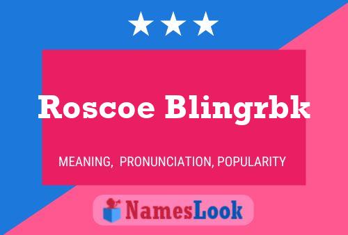 Roscoe Blingrbk Name Poster