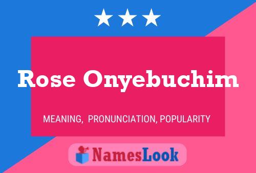 Rose Onyebuchim Name Poster